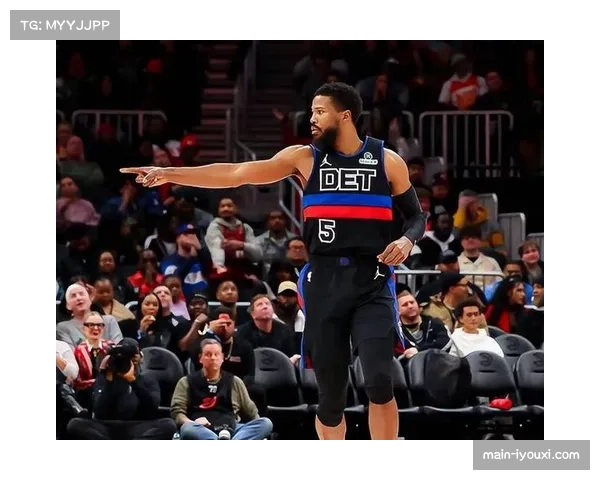 活塞杜伦内线负担加重 伤病潮下出场时间管理成难题